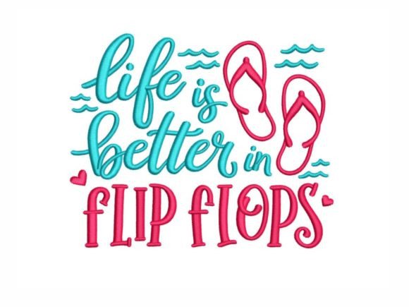 Life is Better in Flip Flops